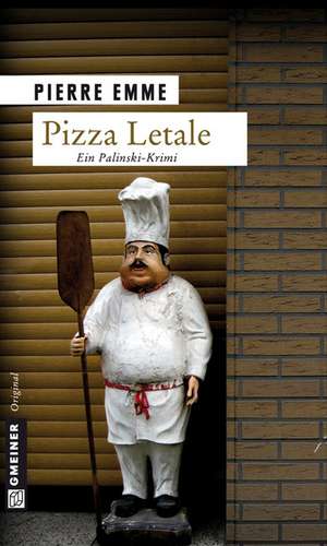 Pizza Letale de Pierre Emme