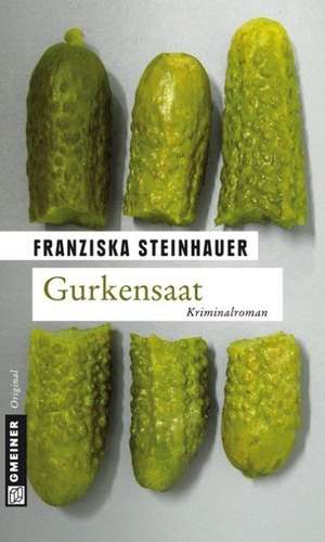 Gurkensaat de Franziska Steinhauer