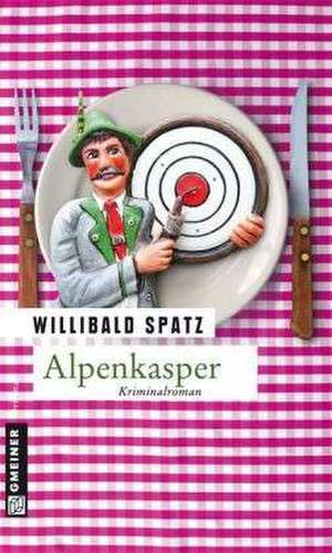 Alpenkasper de Willibald Spatz