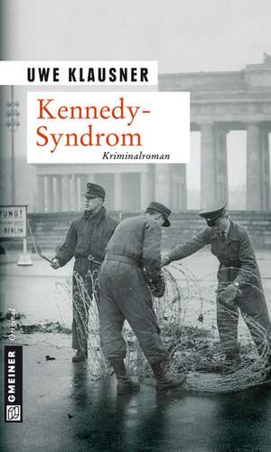 Kennedy-Syndrom de Uwe Klausner