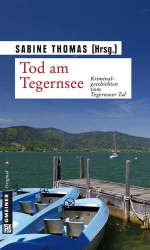 Tod am Tegernsee de Sabine Thomas