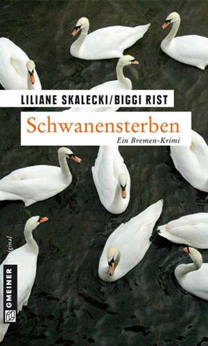 Schwanensterben de Liliane Skalecki