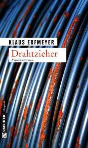 Drahtzieher de Klaus Erfmeyer