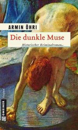 Die dunkle Muse de Armin Öhri