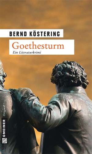 Goethesturm de Bernd Köstering