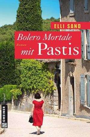 Bolero Mortale mit Pastis de Elli Sand