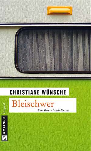 Bleischwer de Christiane Wünsche