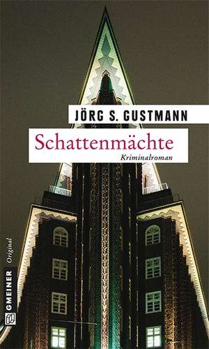 Schattenmächte de Jörg S. Gustmann