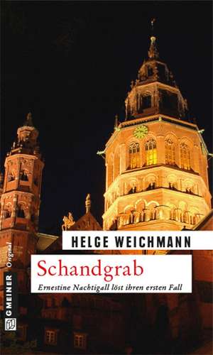 Schandgrab de Helge Weichmann