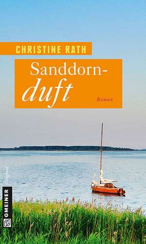 Sanddornduft de Christine Rath