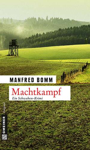 Machtkampf de Manfred Bomm