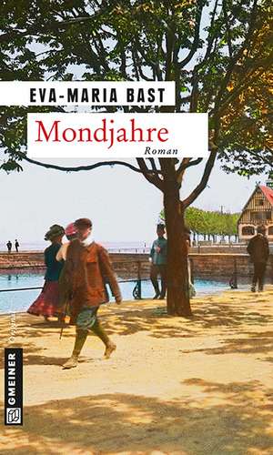 Mondjahre de Eva-Maria Bast