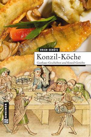 Konzil-Köche de Erich Schütz