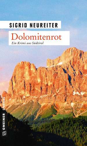 Dolomitenrot de Sigrid Neureiter