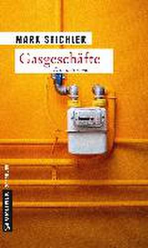 Gasgeschäfte de Mark Stichler