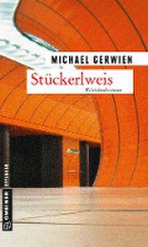 Stückerlweis de Michael Gerwien