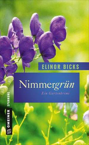 Nimmergrün de Elinor Bicks