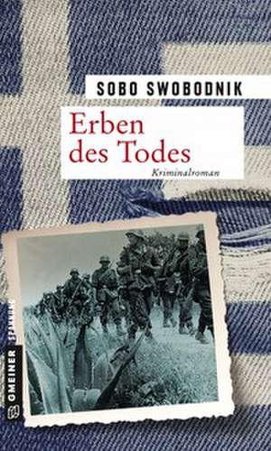 Erben des Todes de Sobo Swobodnik