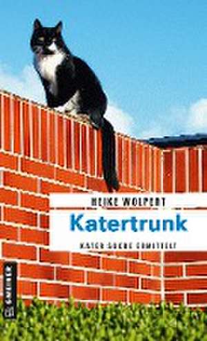 Katertrunk de Heike Wolpert