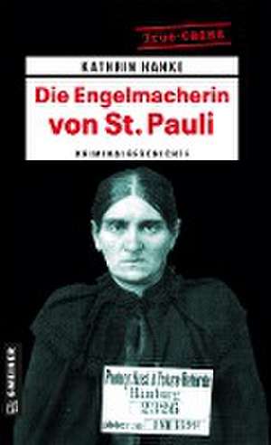 Die Engelmacherin von St. Pauli de Kathrin Hanke