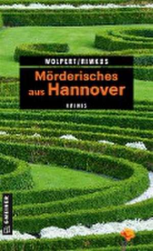 Mörderisches aus Hannover de Heike Wolpert