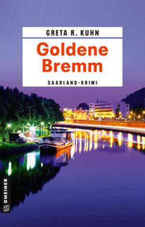 Goldene Bremm de Greta R. Kuhn