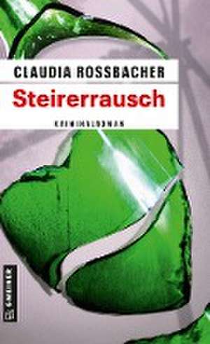 Steirerrausch de Claudia Rossbacher