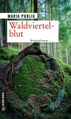 Waldviertelblut de Maria Publig