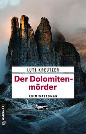 Der Dolomitenmörder de Lutz Kreutzer