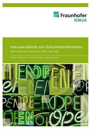 Interoperabilität von Dokumentenformaten: Open Document Format und Office Open XML de Klaus-Peter Eckert