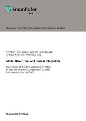 Model Driven Tool and Process Integration