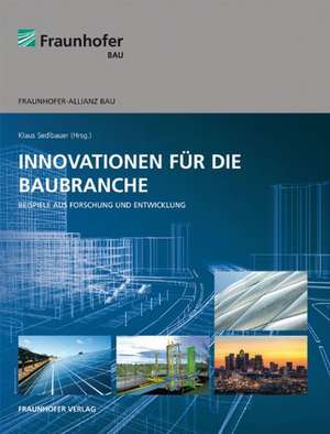 Innovationen für die Baubranche de Klaus Sedlbauer