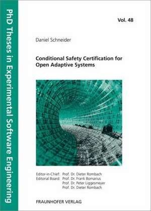 Conditional Safety Certification for Open Adaptive Systems de Daniel Schneider