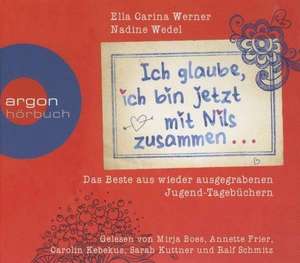 Ich glaube, ich bin jetzt mit Nils zusammen de Nadine Wedel