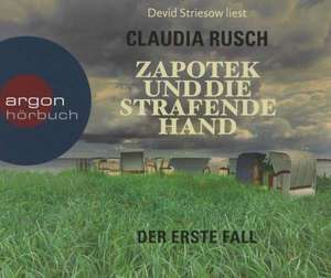 Zapotek und die strafende Hand de Claudia Rusch