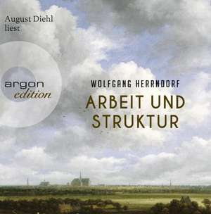 Arbeit und Struktur de Wolfgang Herrndorf