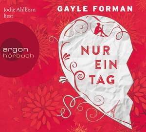 Nur ein Tag de Gayle Forman