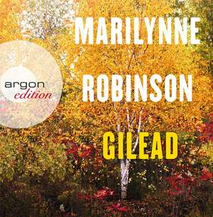 Gilead de Marilynne Robinson