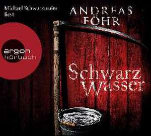 Schwarzwasser de Andreas Föhr