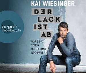 Der Lack ist ab de Kai Wiesinger