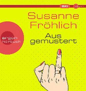 Ausgemustert de Susanne Fröhlich