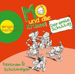 Mo und die Krümel - Der erste Schultag de Rüdiger Bertram