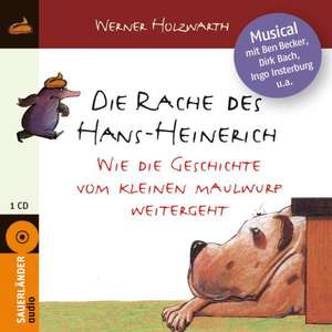 Die Rache des Hans-Heinerich de Werner Holzwarth