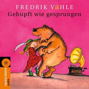 Gehupft Wie Gesprungen-Lieder Für Fröhliche Füße de Fredrik Vahle