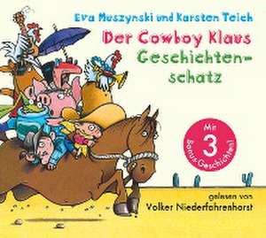 Der Cowboy Klaus Geschichtenschatz de Eva Muszynski