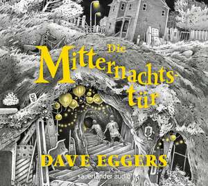 Die Mitternachtstür de David Eggers