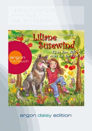 Liliane Susewind - Rückt dem Wolf nicht auf den Pelz! (DAISY Edition) de Tanya Stewner