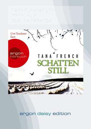 Schattenstill (DAISY Edition) de Tana French