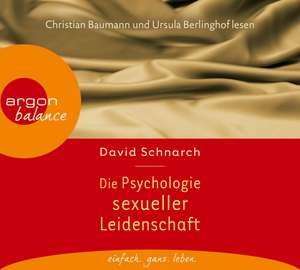 Die Psychologie sexueller Leidenschaft de David Schnarch