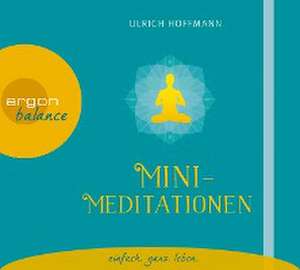 Mini-Meditationen de Ulrich Hoffmann